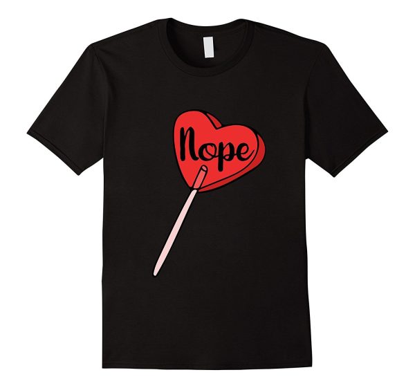 Nope shirt funny anti-valentine s day heart sucker tee Sale