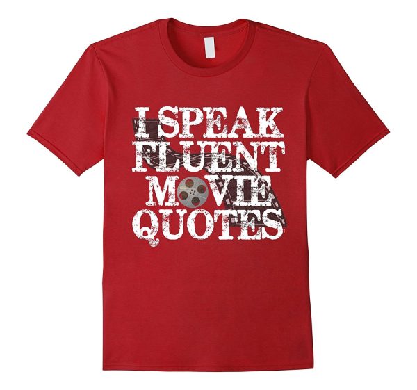 PREMIUM  I Speak Fluent Movie Quotes  Funny T-shirt For Cheap