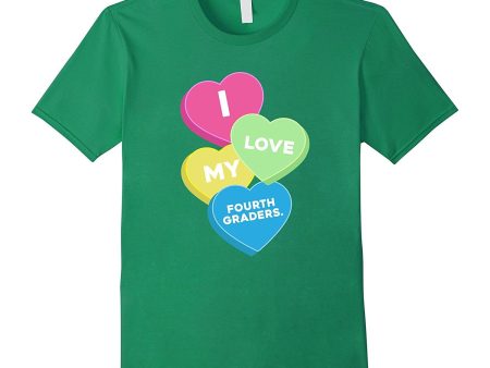 i love my fourth graders valentine day great gift t shirt Online Hot Sale