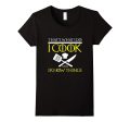 FUNNY I COOK AND I KNOW THINGS T-SHIRT Chef Geek Food Gift Supply