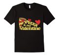 Pizza is my Valentine shirt cute Valentine s day tee Online now