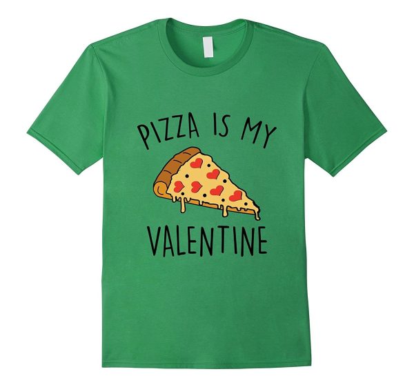 Funny Pizza  Pizza Is My Valentine T-shirts Cheap