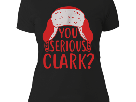 You Serious Clark Funny Christmas Holiday Shirt Ladies  Boyfriend Shirt Online now