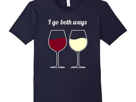 I Go Both Ways - Wine Joke Gifts - Wine Lover Novelty GIfts Online Hot Sale