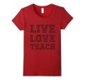 live love teach t shirt for teacher valentine s day shirt on Sale