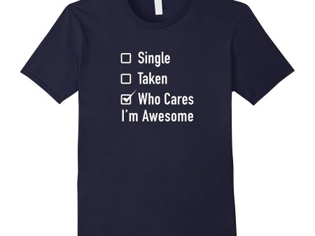 I m Awesome Anti Valentines Day T Shirt A Gift for Singles Online now