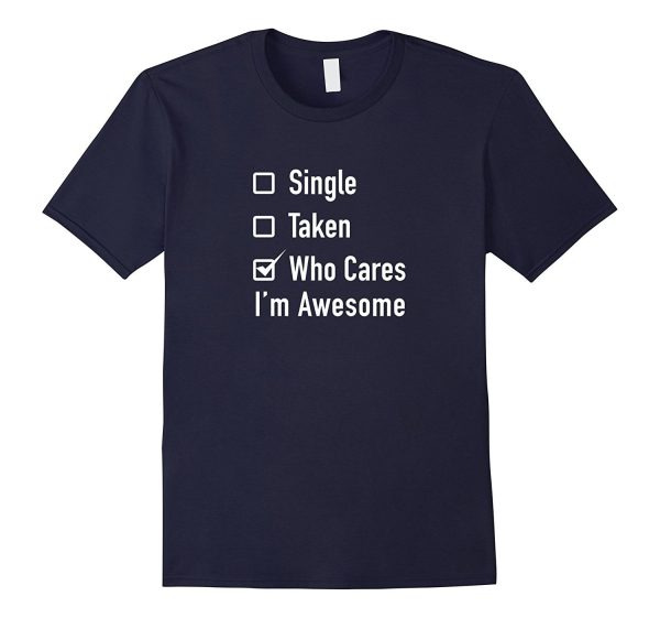 I m Awesome Anti Valentines Day T Shirt A Gift for Singles Online now