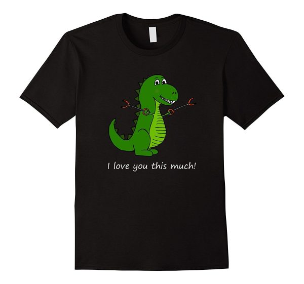 T-Rex I love you this much! Valentine s Day Dinosaur Shirt Online Hot Sale