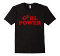 Girl Power T-Shirt - Great Feminist T-Shirt For Discount