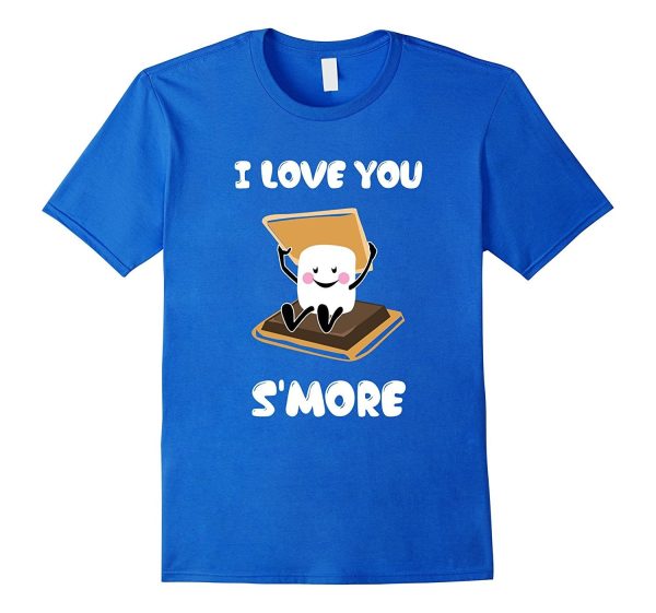 I Love You Smore Couple Shirt | Valentine s Day Gift Discount