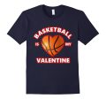 Cute BASKETBALL IS MY VALENTINE Shirt for Boys and Girls Sale