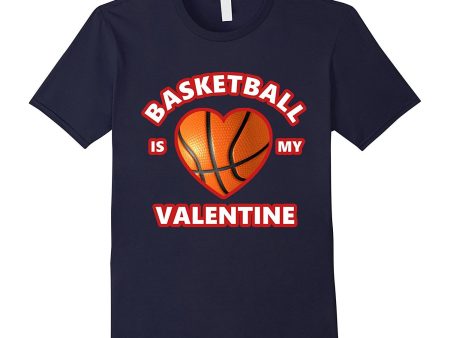 Cute BASKETBALL IS MY VALENTINE Shirt for Boys and Girls Sale