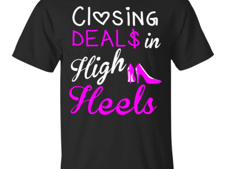 Closing Deals In High Heels Real Estate Agent Lady tshirt Online Hot Sale