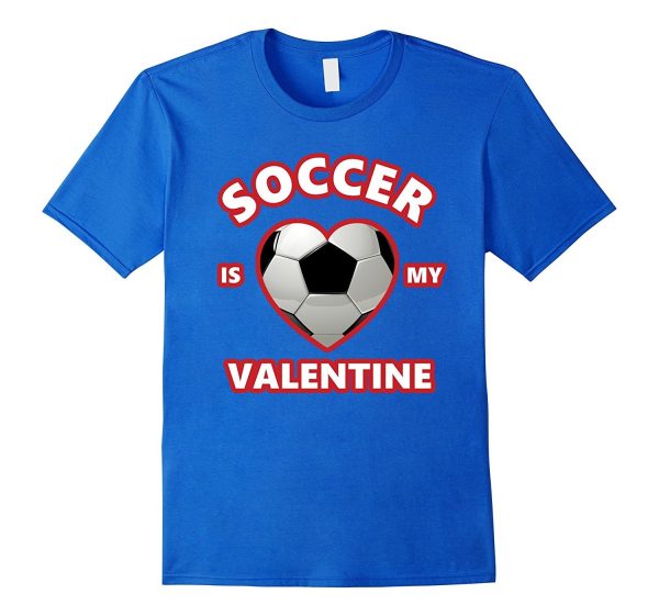 Cute SOCCER IS MY VALENTINE Shirt for Boys and Girls Discount