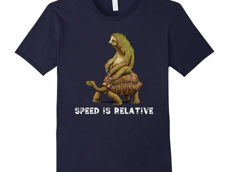 Speed is Relative Funny T-Shirt Cheap