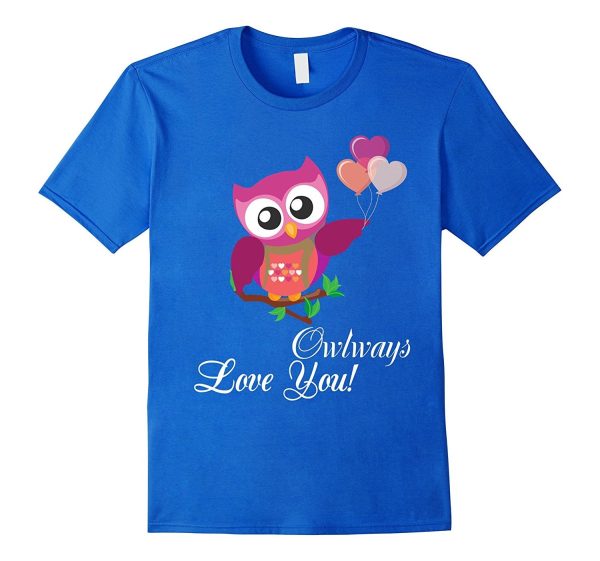 Cute Valentines Day Owl always love you T-Shirt Boys & Girls Online Hot Sale