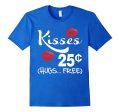 Kisses 25 Cents - Funny Boys & Girls Valentines Day T-Shirt Hot on Sale