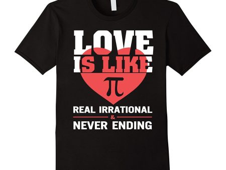 Love Is Like Pi Never Ending Funny Valentine T-Shirt Online Hot Sale