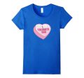 I Tolerate You Candy Heart Funny Valentine s Day T-Shirt Supply