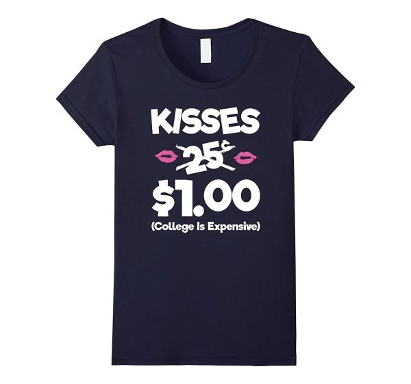 Kisses 25 Cents - Funny Boys & Girls Valentines Day TShirt Sale