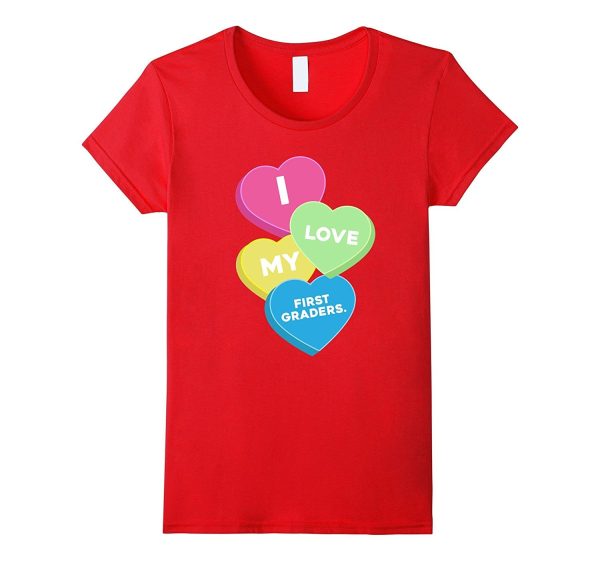 i love my first graders valentine day great gift t shirt on Sale