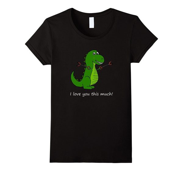 T-Rex I love you this much! Valentine s Day Dinosaur Shirt Online Hot Sale