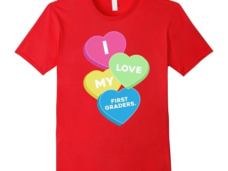 i love my first graders valentine day great gift t shirt on Sale