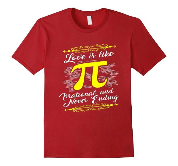 Funny Love is Like Pi T-shirt Geek Maths Couples Gift For Cheap