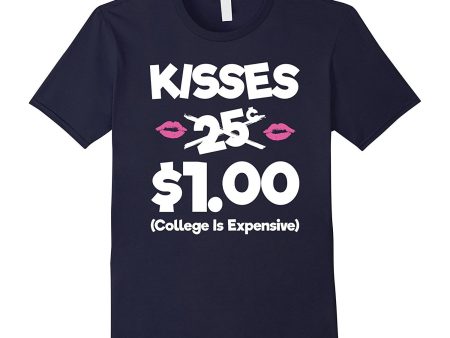 Kisses 25 Cents - Funny Boys & Girls Valentines Day TShirt Sale