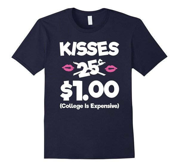 Kisses 25 Cents - Funny Boys & Girls Valentines Day TShirt Sale