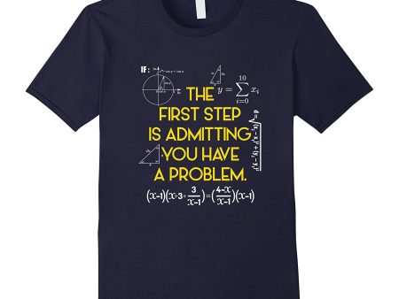 FUNNY MATHS T-SHIRT Have A Problem Math Teacher Student Discount