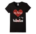 My Horse Is My Valentine T-shirt Supply