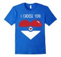 I Choose You Valentines Day Premium Shirt Online