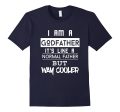 FUNNY I M A GODFATHER LIKE NORMAL FATHER BUT COOLER T-SHIRT For Cheap