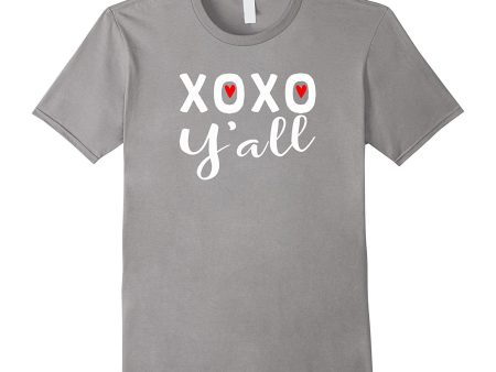 XOXO Y all Valentine s Day Tshirt BOY GIRL MEN WOMEN Hot on Sale