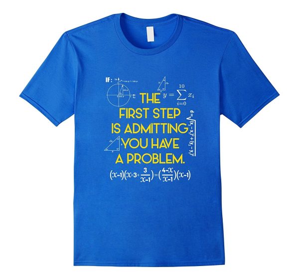 FUNNY MATHS T-SHIRT Have A Problem Math Teacher Student Discount