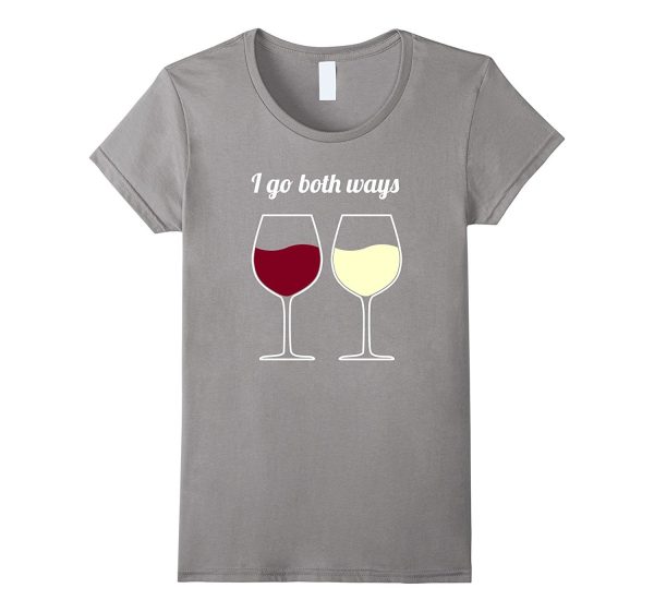 I Go Both Ways - Wine Joke Gifts - Wine Lover Novelty GIfts Online Hot Sale