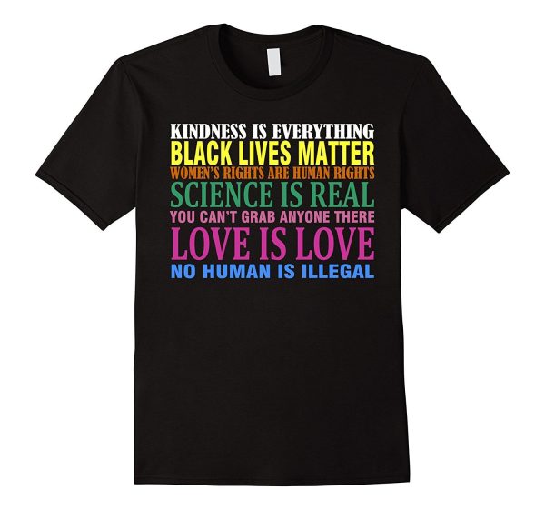 New Kindness Is Everything Black Lives Love Is Love TShirt Sale