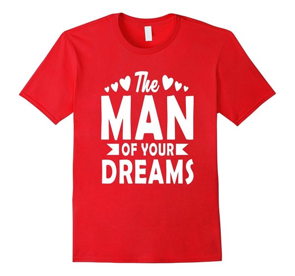 The Man Of Your Dreams Valentine s Day Kids Boys T-Shirt on Sale