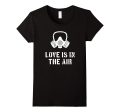 Love Is In The Air Funny Anti-Valentine s Day T-Shirt For Sale