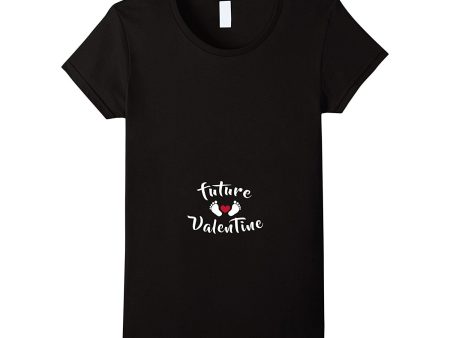 Women s Future Valentine Pregnanncy Announcement TShirt Online now