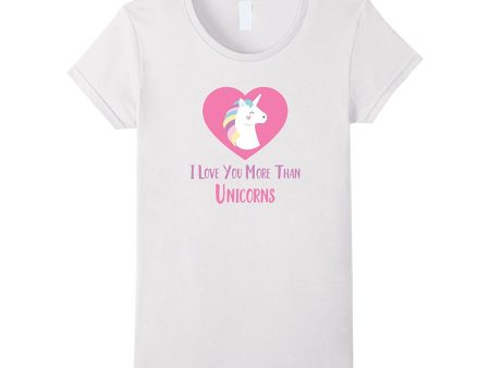 I Love You More Than Unicorns Cute Valentines Day T-Shirt Sale