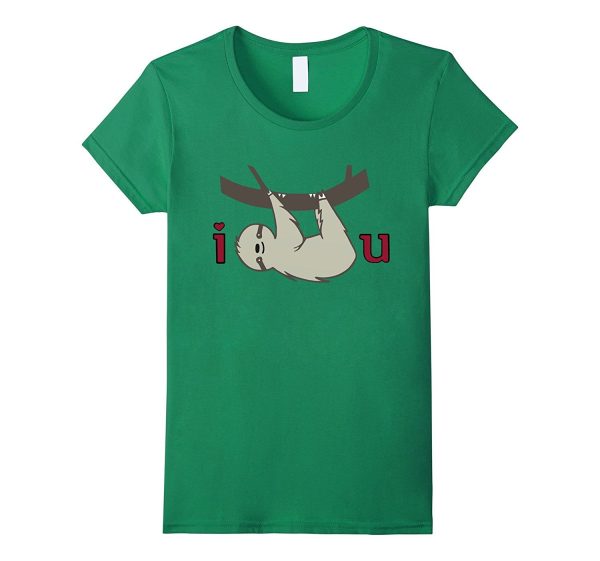 I Sloth You -  Funny Lazy Sloth hanging out T Shirt Supply