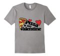 Pizza is my Valentine Shirt cute Valentine s Day Pizza Party For Cheap