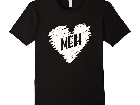 MEH Anti Valentines Day Candy Heart Sarcastic Expression tee Online Hot Sale