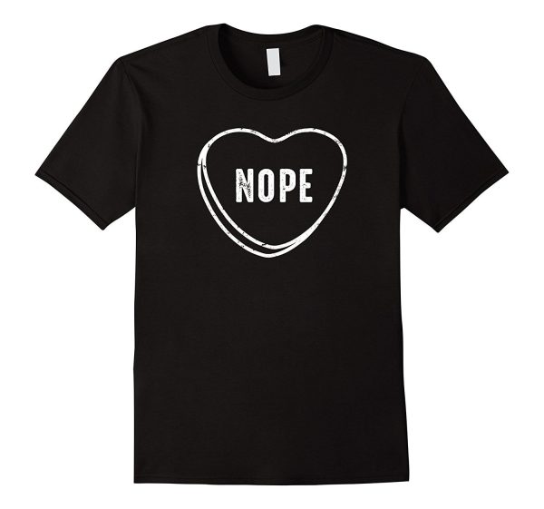 Nope Anti Valentines Day T-Shirt Online