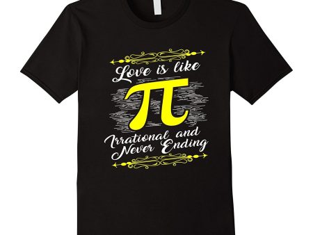 Funny Love is Like Pi T-shirt Geek Maths Couples Gift For Cheap