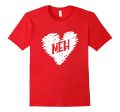 MEH Anti Valentines Day Candy Heart Sarcastic Expression tee Online Hot Sale