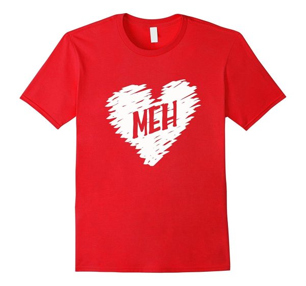 MEH Anti Valentines Day Candy Heart Sarcastic Expression tee Online Hot Sale