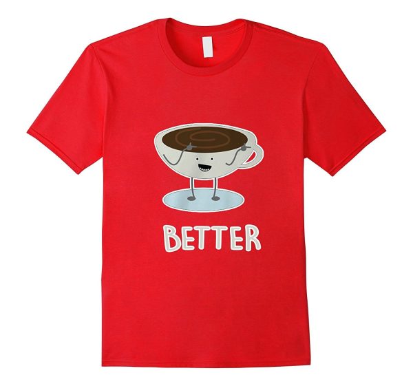 COFFEE & DONUT BETTER TOGETHER- COUPLE VALENTINE T Shirt Sale